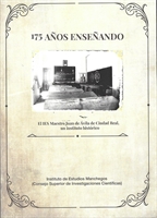 175 Años Enseñando El IES Maestro Juan de Ávila de Ciudad Real, un instituto histórico