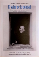 “El valor de la bondad” Época, vida y obras de Pedro Pardo García, sacerdote y músico (1935-2001) de Vicente Castellanos Gómez