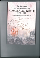 La Guerra de la Independencia en Almadén del Azogue (1808-1814), por Julián Antonio Prior Cabanillas (2014)