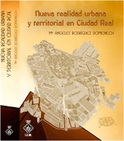 Nueva realidad urbana y territorial en Ciudad Real