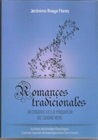 Romances tradicionales recogidos en la provincia de Ciudad Real, de Jerónimo Anaya Flores (2016)