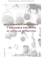 Diccionario Etnográfico y del habla Dialectal de Castellar de Santiago